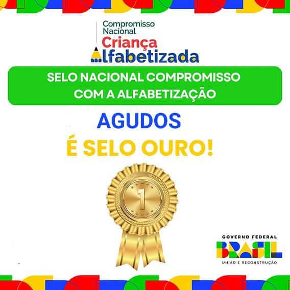 Agudos conquista Selo Ouro do Compromisso Nacional Criança Alfabetizada